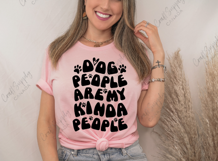 Screen Print- Dog People Are My Kinda People - Adult (see description for size and press info)